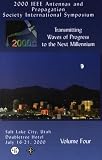 IEEE Antennas and Propagation Society International Symposium: Transmitting Waves of Progress to the Next Millenium