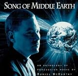 Song of Middle Earth: An Anthology of Percussion Music by Daniel McCarthy