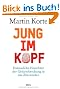 Jung im Kopf: Erstaunliche Einsichten der Gehirnforschung in das �lterwerden