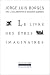 Le livre des êtres imaginaires
