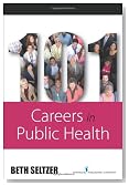101 Careers in Public Health