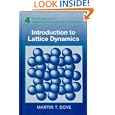 Introduction to Lattice Dynamics (Cambridge Topics in Mineral Physics and Chemistry) by  Martin T. Dove