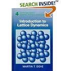 Click here to buy Introduction to Lattice Dynamics (Cambridge Topics in Mineral Physics and Chemistry) by  Martin T. Dove.