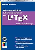 Wissenschaftliche Arbeiten schreiben mit LaTeX. Leitfaden fuer Einsteiger
