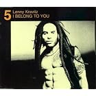 Click here to buy I Belong to You by  Lenny Kravitz .