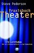 Praxisbuch Theater