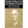 Franklin D.Roosevelt and Abraham Lincoln: Competin&hellip by William D. Pederson