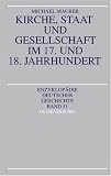 Produkt-Bild: Kirche, Staat und Gesellschaft im 17. und 18. Jahrhundert