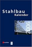 Stahlbau-Kalender: Stahlbau Kalender 2006: Schwerpunkt - Dauerhaftigkeit: 2006