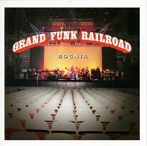 Grand Funk Railroad - Bosnia (Disk 2) - Zortam Music