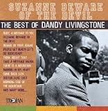 Search : Suzanne Beware of the Devil: The Best of Dandy Livingston