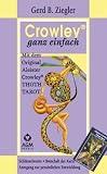 Produkt-Bild: Crowley ganz einfach: Original Aleister Crowley Thoth Tarot. Mit 78 Karten und Buch