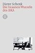 Die braunen Wurzeln des BKA: Dokumentationen