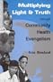 Multiplying light and truth through community health evangelism
