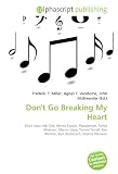 Dont Go Breaking My Heart: Elton John, Kiki Dee, Bernie Taupin, Pseudonym, Tamla Motown, Marvin Gaye, Tammi Terrell, Kim Weston, Burt Bacharach, Dionne Warwick