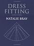 Dress Fitting, Classic Edition: Basic Principles and Practice