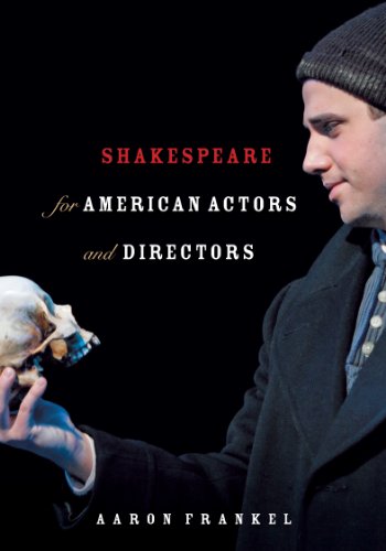 Shakespeare for American Actors and Directors