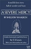 A Severe Mercy:  Sheldon Vanauken