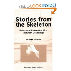 Stories from the Skeleton (Interpreting the Remains of Th) by Jurmain