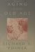 Aging and Old Age by Richard A. Posner ISBN 0226675688