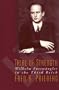 Trial Of Strength: Wilhelm Furtwangler in the Third Reich