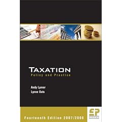Taxation - Policy and Practice 2007-2008 (14th edition)
