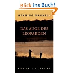 Das Auge des Leoparden: Roman
