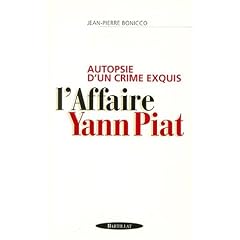 Autopsie d'un crime exquis. L'Affaire Yann Piat