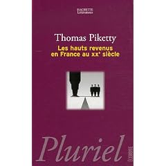 Les hauts revenus en France au XXe si�cle : Int�gralit�s et redistributions, 1901-1998