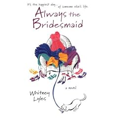 Always the Bridesmaid