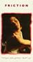 Friction [VHS]