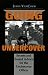 Going Undercover: Secrets And Sound Advice For The Undercover Officer