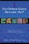 No Other Gods before Me?: Evangelicals and the Challenge of World Religions