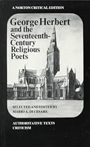 George Herbert and the Seventeenth-Century Religious Poets [Authoritative Texts, Criticism]