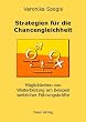 Strategien f�r die Chancengleichheit. M�glichkeiten von Weiterbildung am Beispiel weiblicher F�hrungsk�rfte