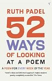 52 Ways of Looking at a Poem: A Poem for Every Week of the Year