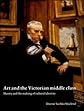 Art and the Victorian Middle Class