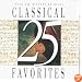 25 Classical Favorites