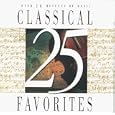 25 Classical Favorites