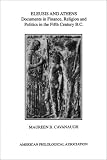 Eleusis and Athens: Documents in Finance, Religion, and Politics in the Fifth Century B.C. (American Classical Studies)