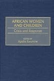 African women and children : crisis and response
