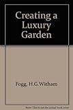 Creating a luxury garden