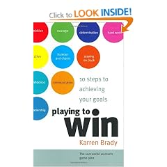 Playing to Win: 10 Steps to Achieving Your Goals