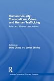 Human security, transnational crime and human trafficking : Asian and Western perspectives
