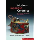 Modern Japanese Ceramics: Pathways of Innovation and Tradition by  Anneliese Crueger, Wulf Crueger, and Saeko Ito
