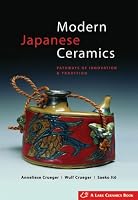 Modern Japanese Ceramics: Pathways of Innovation & Tradition