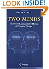 Two Minds: Intuition and Analysis in the History of Economic Thought
