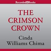 The Crimson Crown: A Seven Realms Novel, Book 4 | [Cinda Williams Chima]