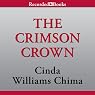 The Crimson Crown: A Seven Realms Novel, Book 4
