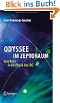 Odyssee im Zeptoraum: Eine Reise in d...
